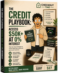 The Credit Playbook: Access $50K+ at 0% Interest